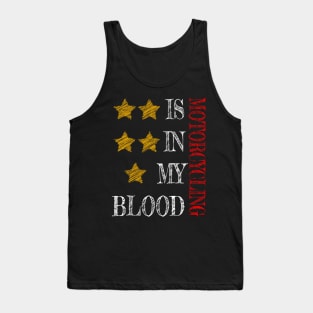 Motorcycling Is In My Blood Tank Top